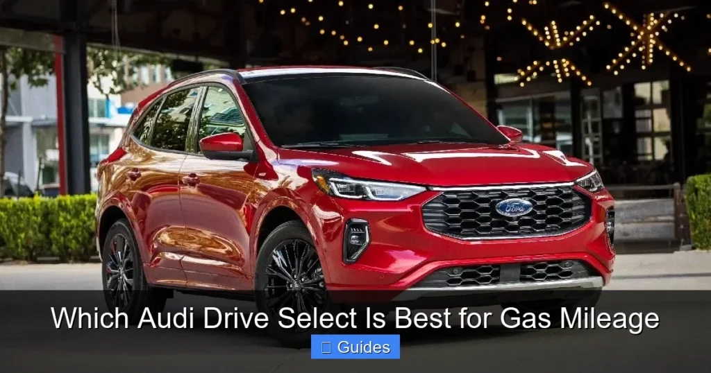 Which Audi Drive Select Is Best for Gas Mileage