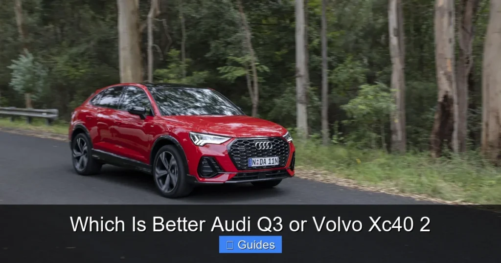 Which Is Better Audi Q3 or Volvo Xc40 2
