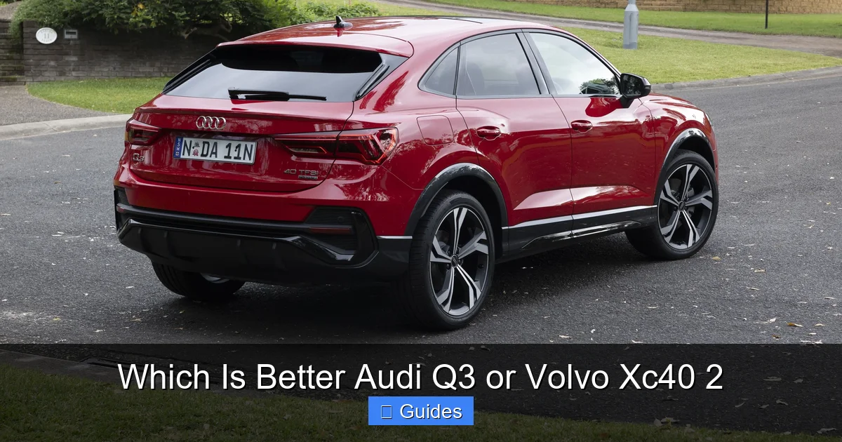 Which Is Better Audi Q3 or Volvo Xc40 2