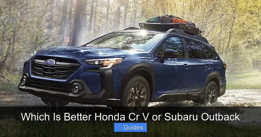 Which Is Better Honda Cr V or Subaru Outback