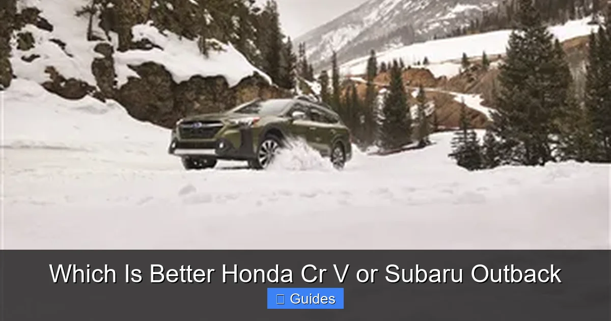 Which Is Better Honda Cr V or Subaru Outback