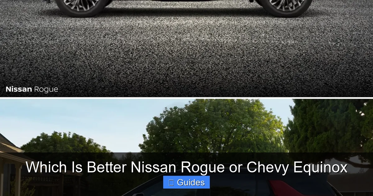 Which Is Better Nissan Rogue or Chevy Equinox