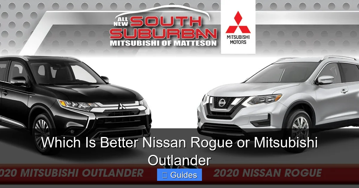 Which Is Better Nissan Rogue or Mitsubishi Outlander