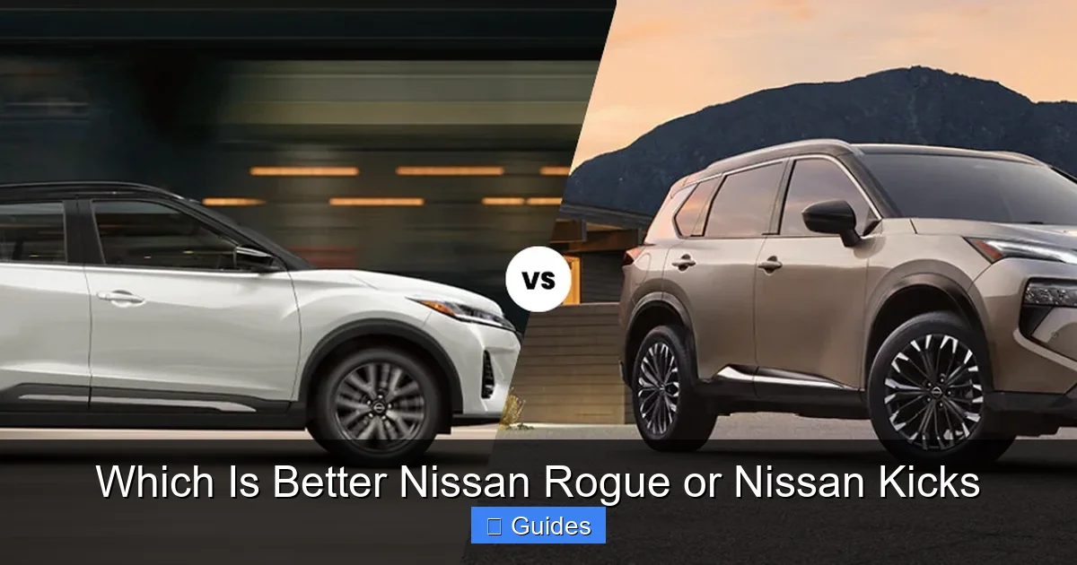Which Is Better Nissan Rogue or Nissan Kicks