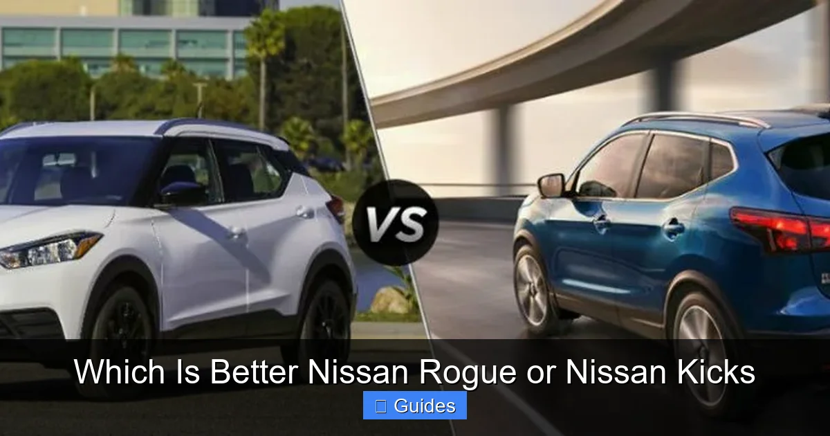 Which Is Better Nissan Rogue or Nissan Kicks