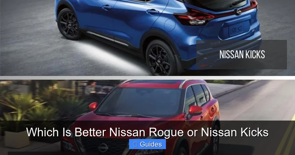 Which Is Better Nissan Rogue or Nissan Kicks