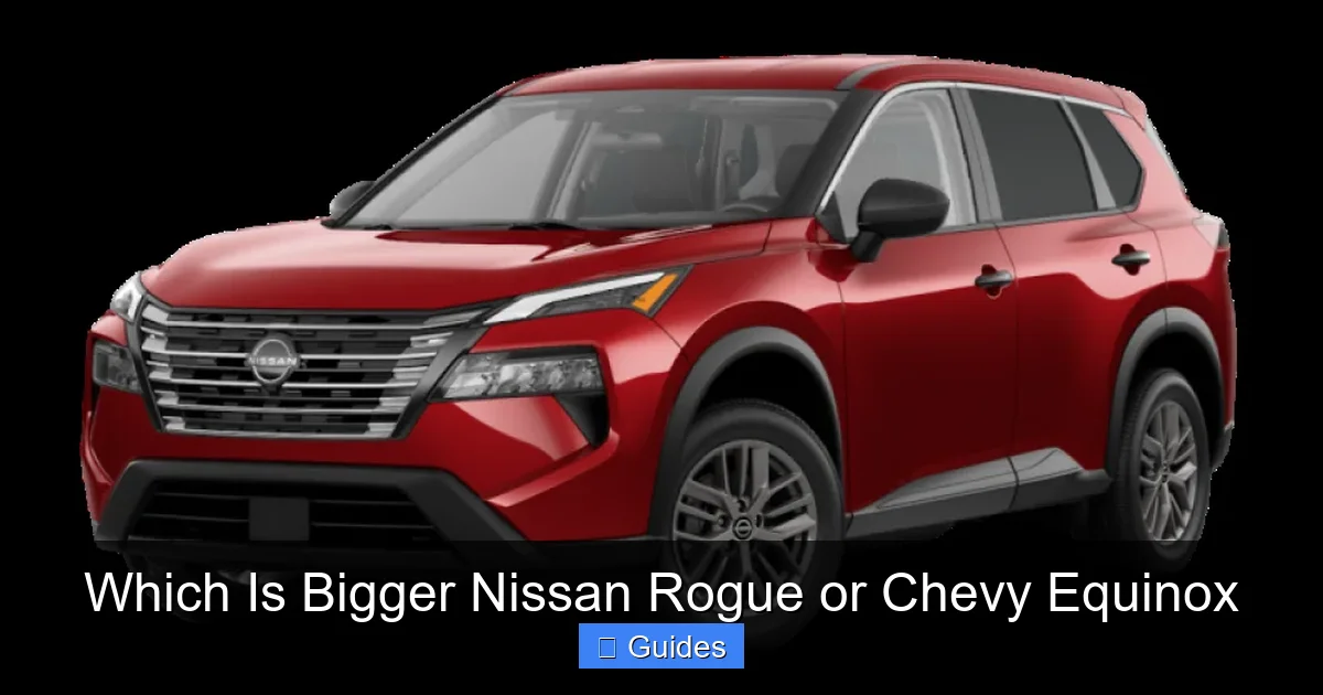Which Is Bigger Nissan Rogue or Chevy Equinox