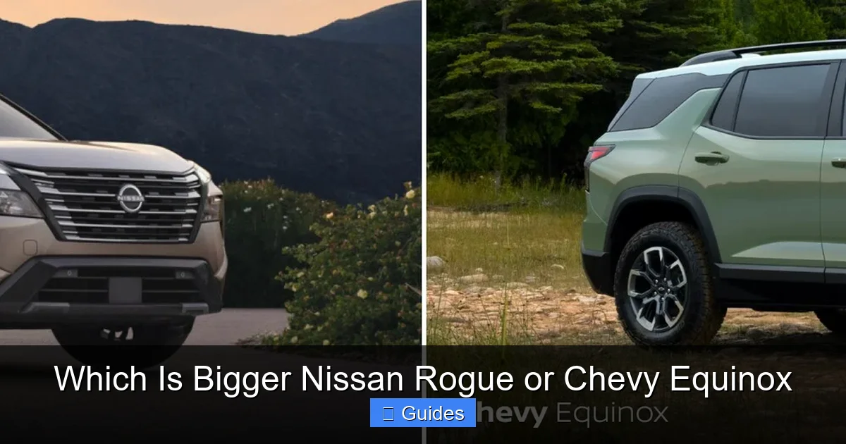 Which Is Bigger Nissan Rogue or Chevy Equinox