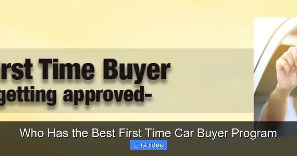 Who Has the Best First Time Car Buyer Program