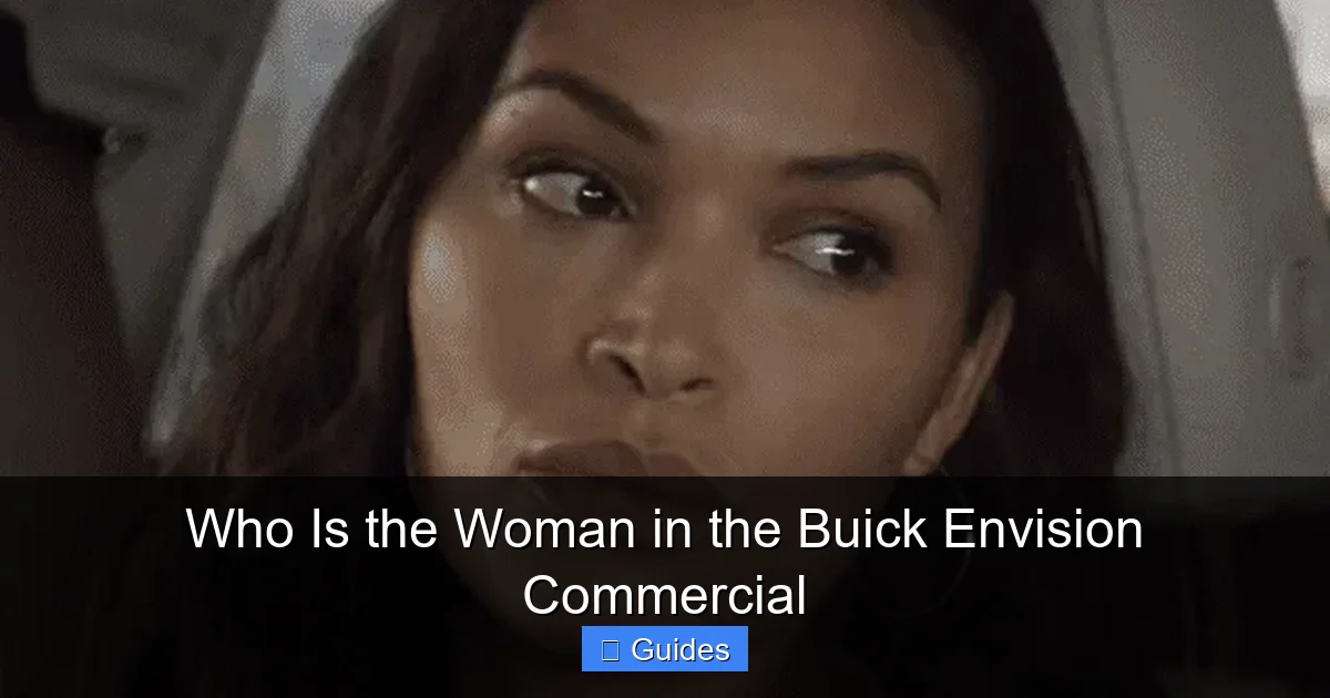 Who Is the Woman in the Buick Envision Commercial