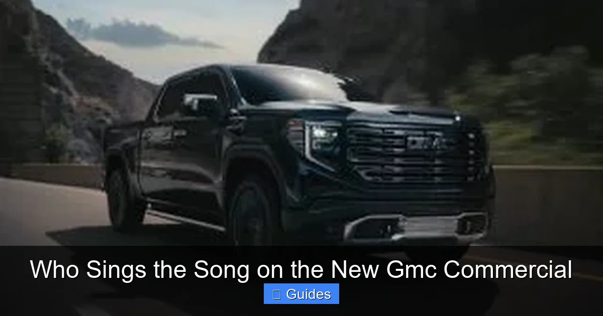 Who Sings the Song on the New Gmc Commercial