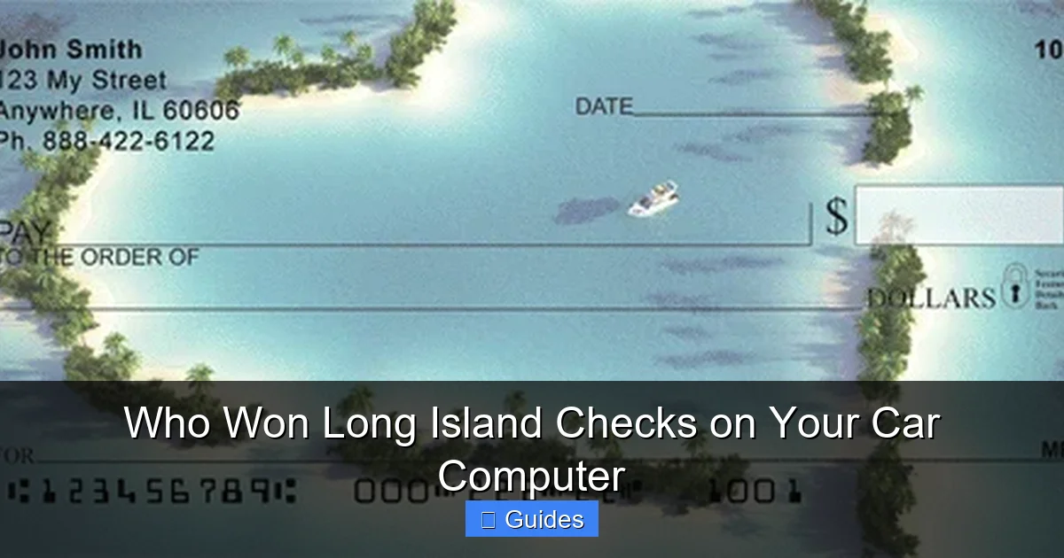 Who Won Long Island Checks on Your Car Computer