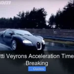 Why Bugatti Veyrons Acceleration Time Is Record Breaking