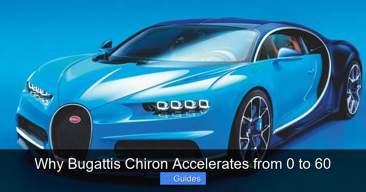 Why Bugattis Chiron Accelerates from 0 to 60