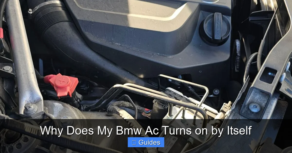 Why Does My Bmw Ac Turns on by Itself