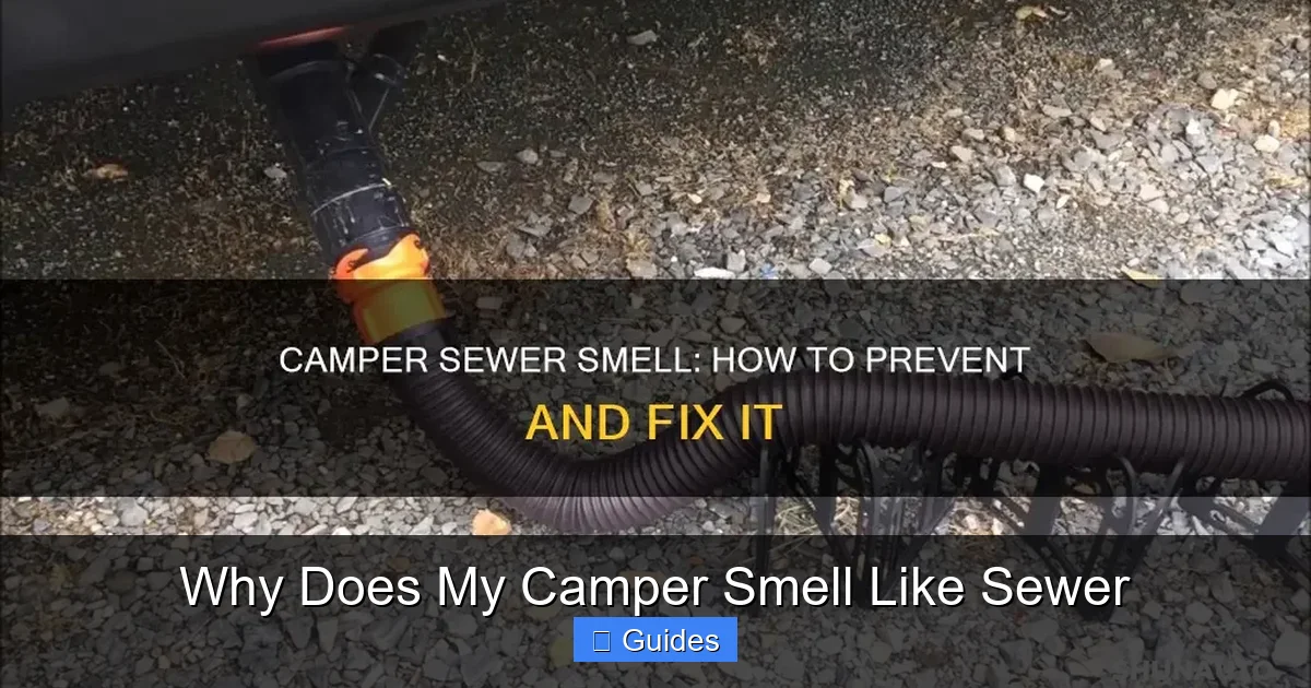 Why Does My Camper Smell Like Sewer