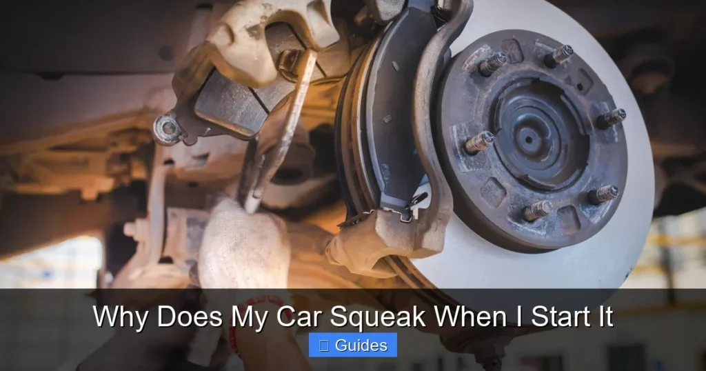 Why Does My Car Squeak When I Start It