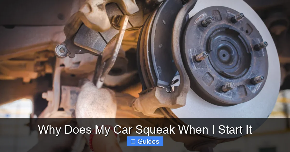 Why Does My Car Squeak When I Start It