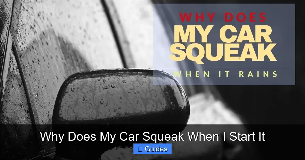 Why Does My Car Squeak When I Start It