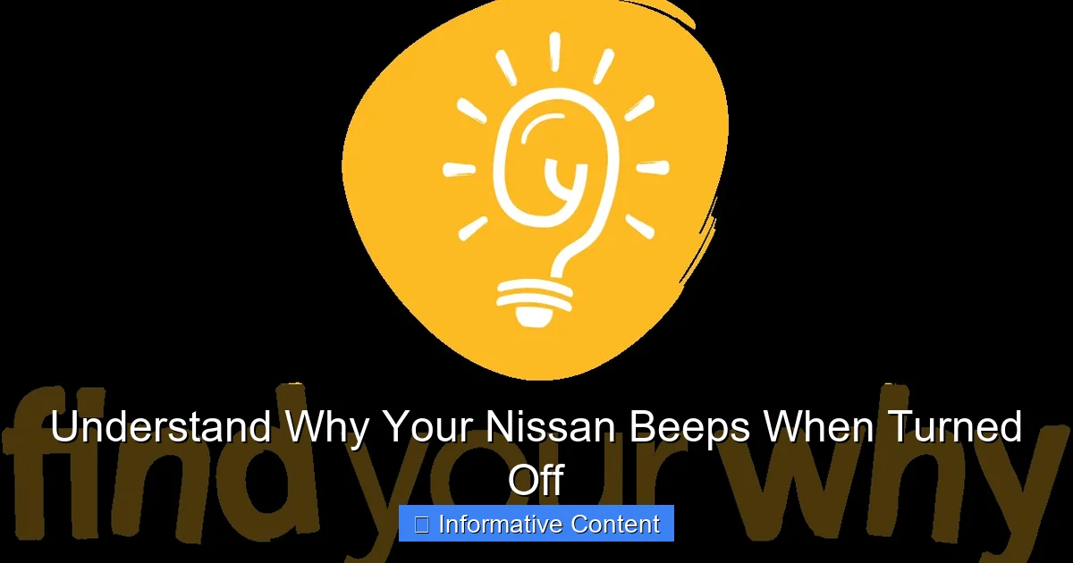 Understand Why Your Nissan Beeps When Turned Off