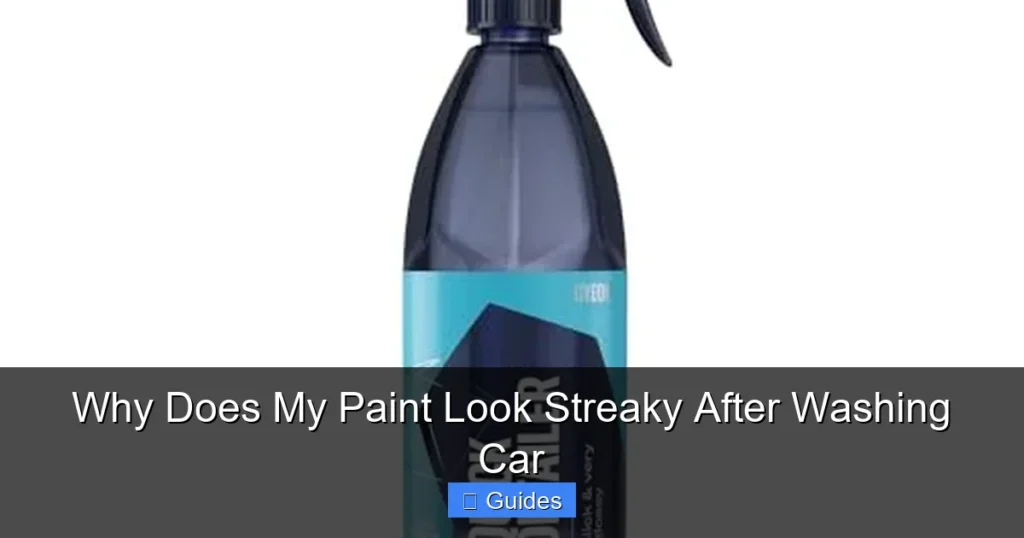 Why Does My Paint Look Streaky After Washing Car