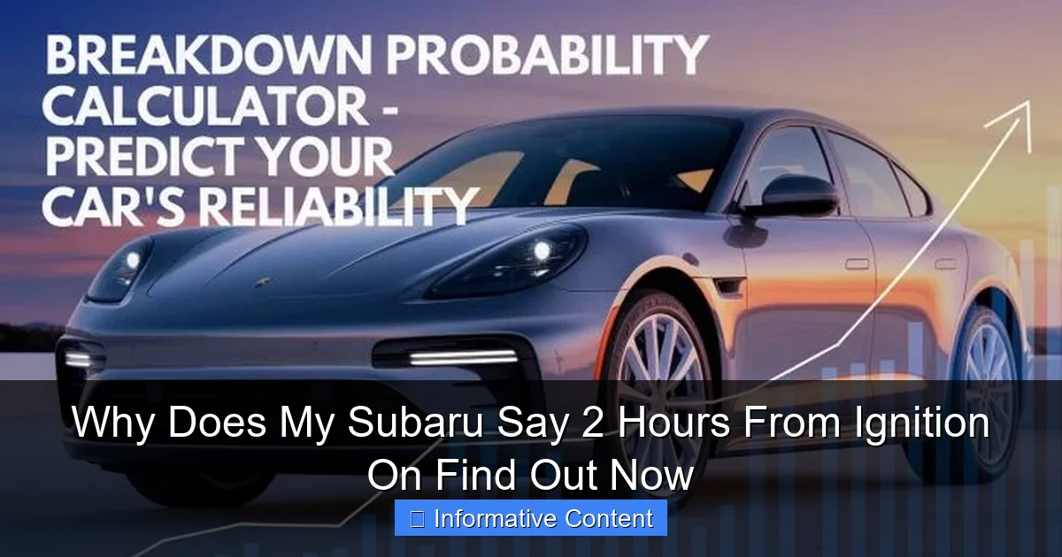 Why Does My Subaru Say 2 Hours From Ignition On Find Out Now