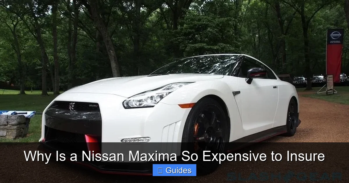 Why Is a Nissan Maxima So Expensive to Insure