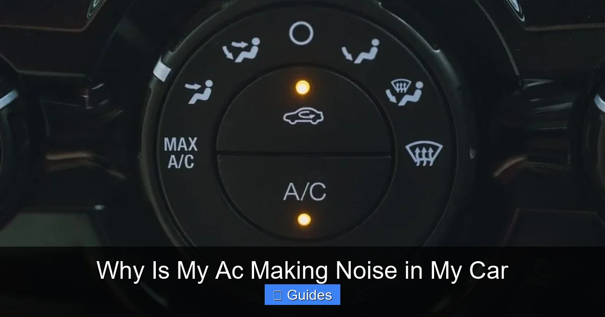Why Is My Ac Making Noise in My Car
