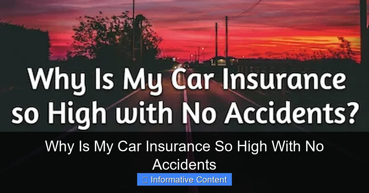 Why Is My Car Insurance So High With No Accidents