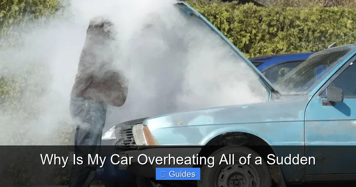 Why Is My Car Overheating All of a Sudden