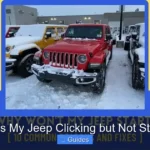 Why Is My Jeep Clicking but Not Starting