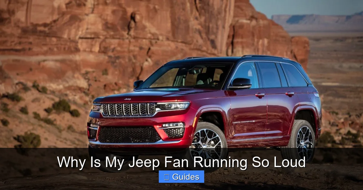 Why Is My Jeep Fan Running So Loud