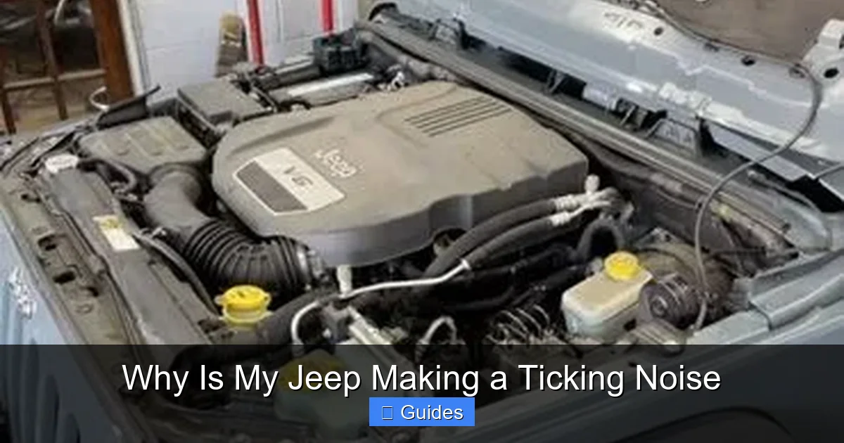 Why Is My Jeep Making a Ticking Noise