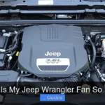 Why Is My Jeep Wrangler Fan So Loud