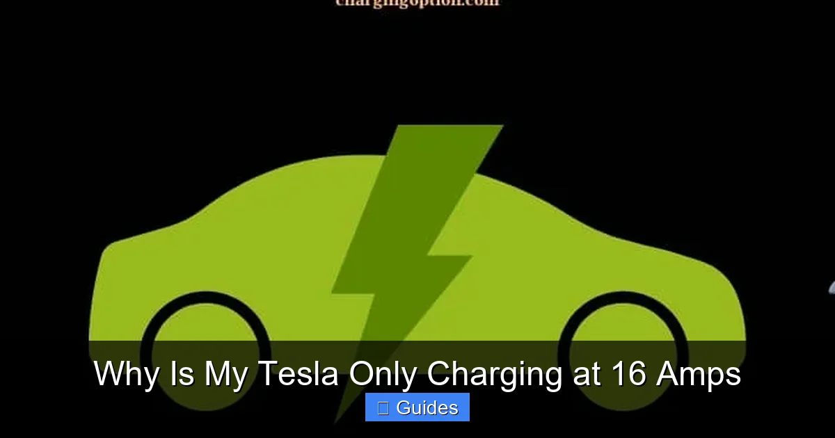 Why Is My Tesla Only Charging at 16 Amps