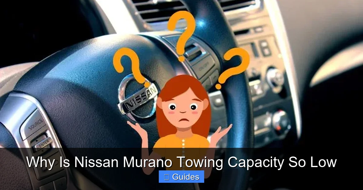 Why Is Nissan Murano Towing Capacity So Low
