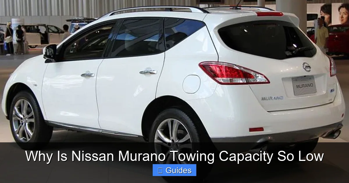 Why Is Nissan Murano Towing Capacity So Low
