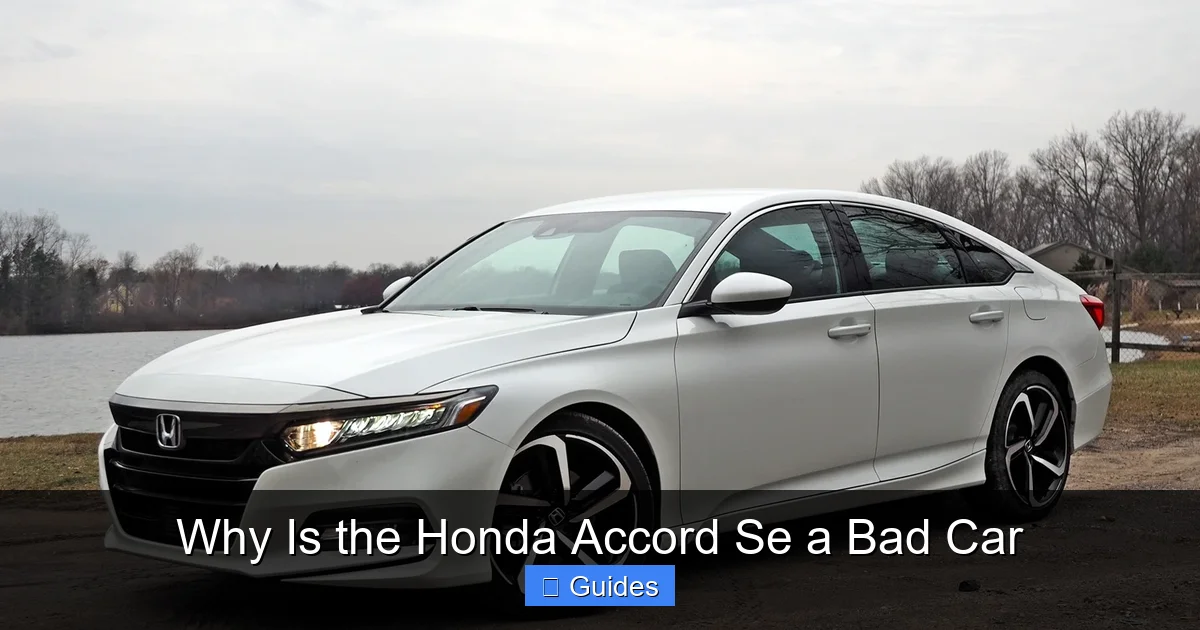 Why Is the Honda Accord Se a Bad Car