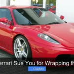Will Ferrari Sue You for Wrapping the Car