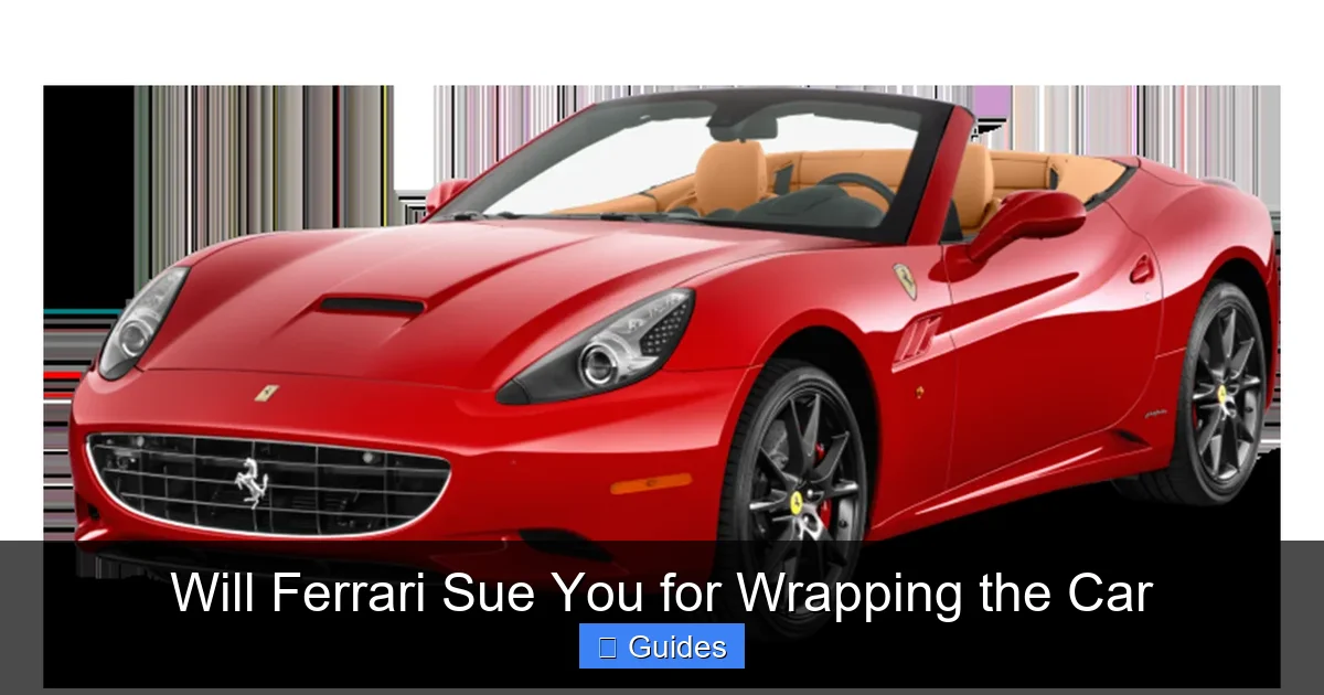 Will Ferrari Sue You for Wrapping the Car