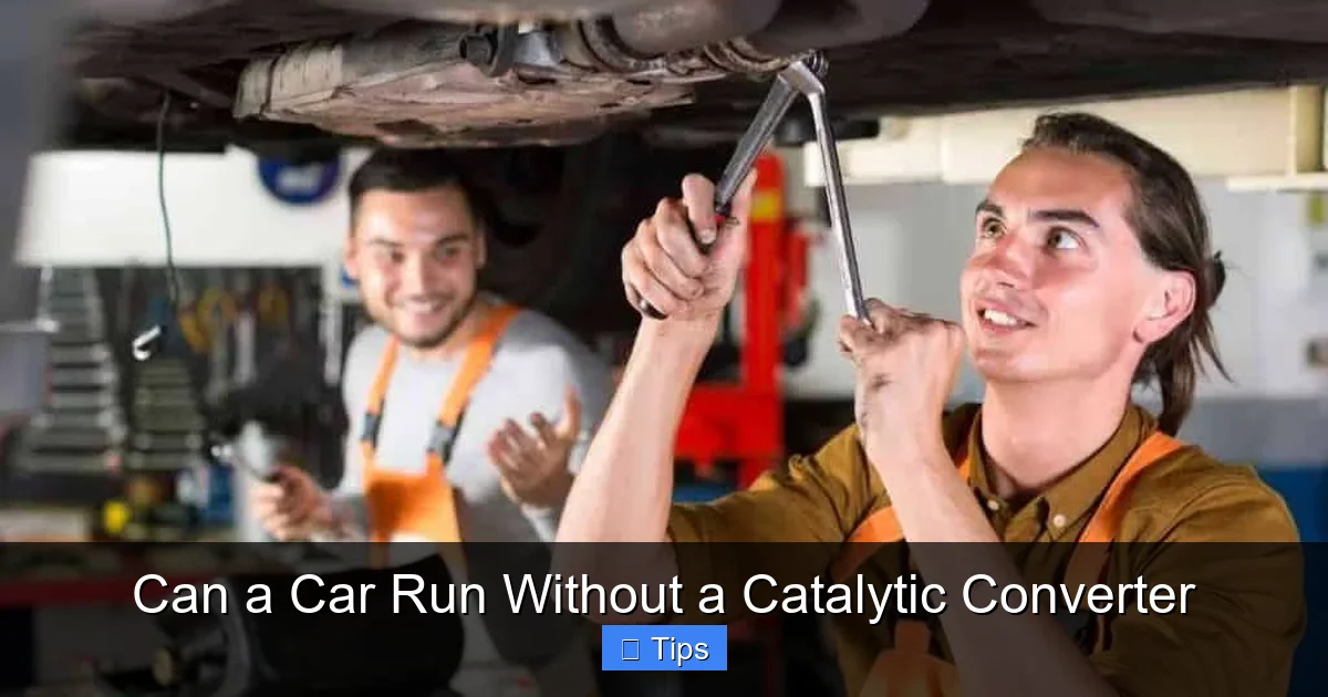 Can a Car Run Without a Catalytic Converter