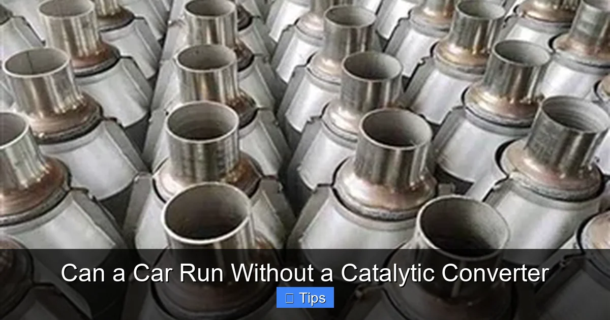 Can a Car Run Without a Catalytic Converter