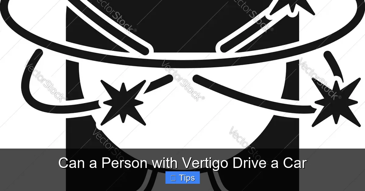 Can a Person with Vertigo Drive a Car