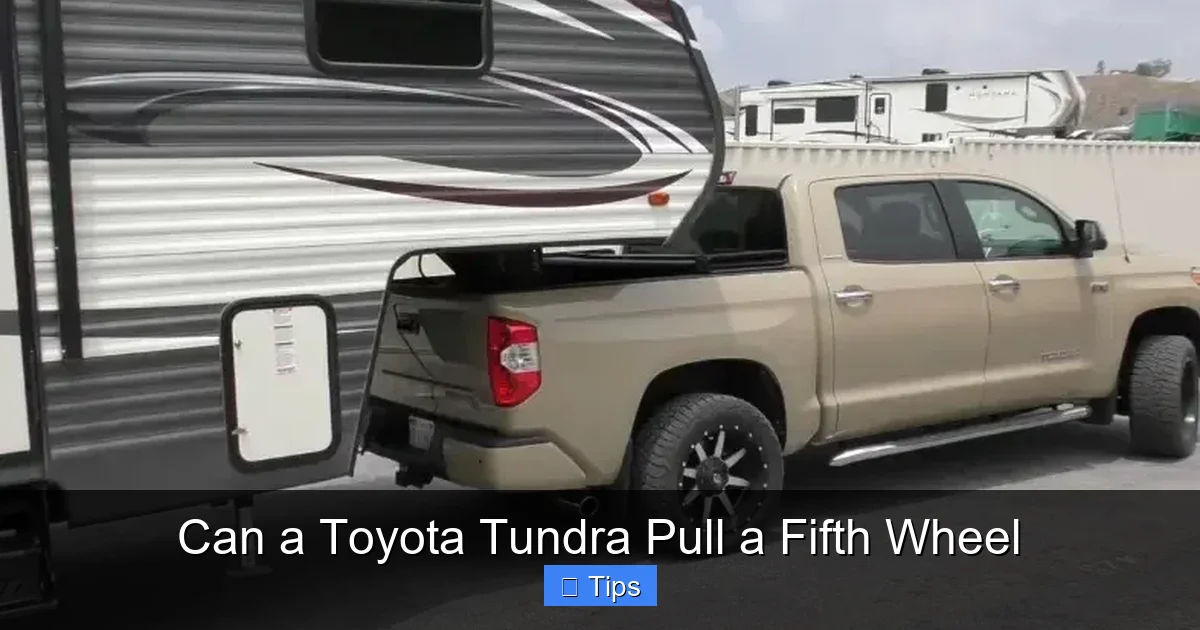 Can a Toyota Tundra Pull a Fifth Wheel