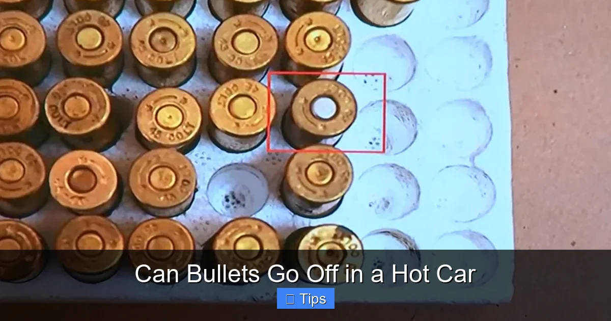 Can Bullets Go Off in a Hot Car