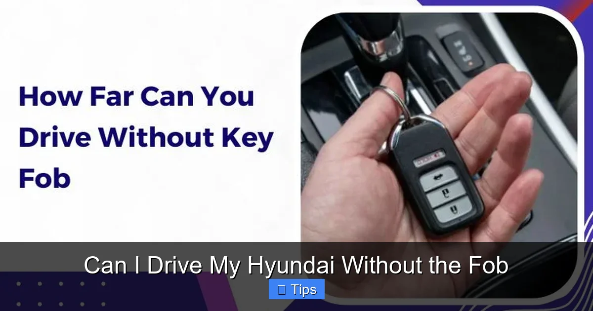 Can I Drive My Hyundai Without the Fob