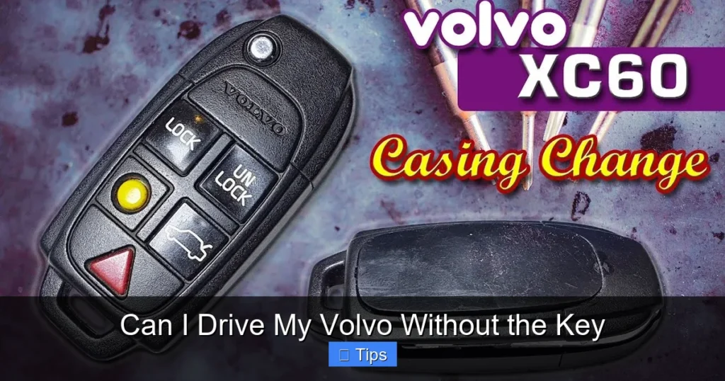 Can I Drive My Volvo Without the Key