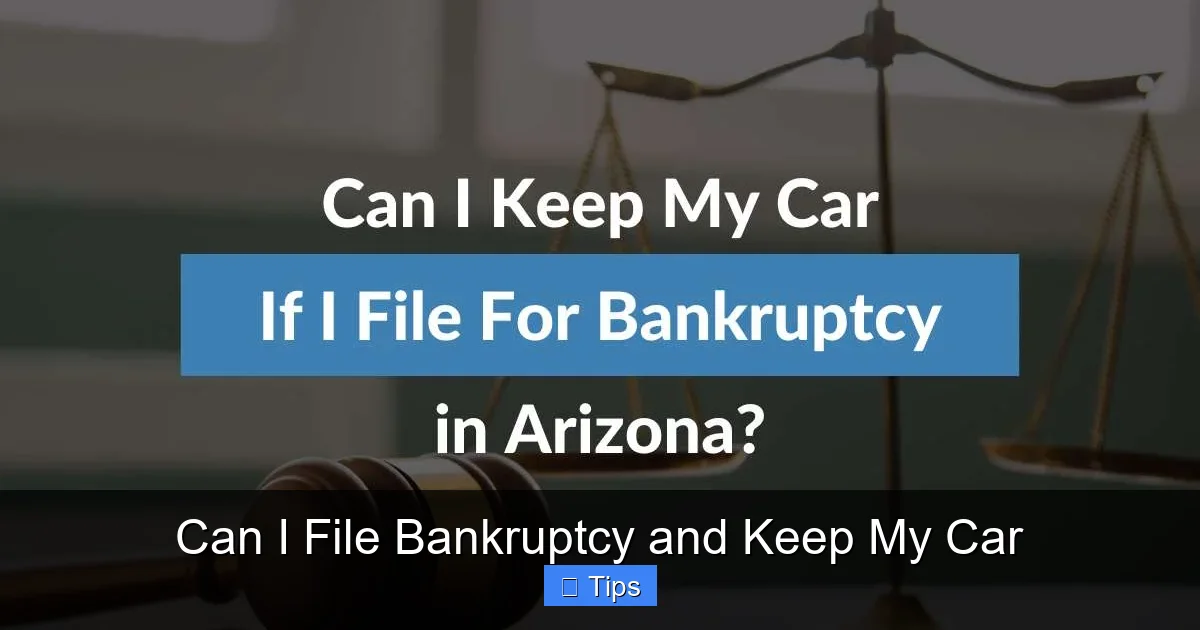 Can I File Bankruptcy and Keep My Car