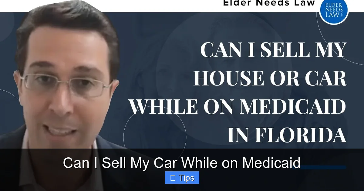 Can I Sell My Car While on Medicaid