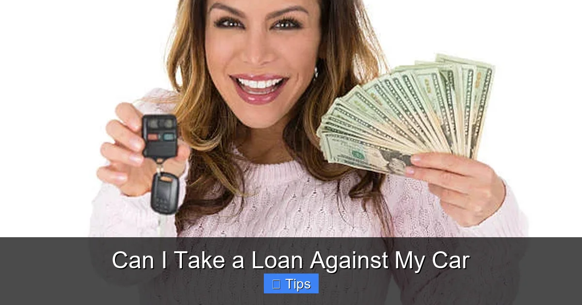 Can I Take a Loan Against My Car